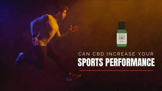 Can CBD Increase Your Sports Performance?