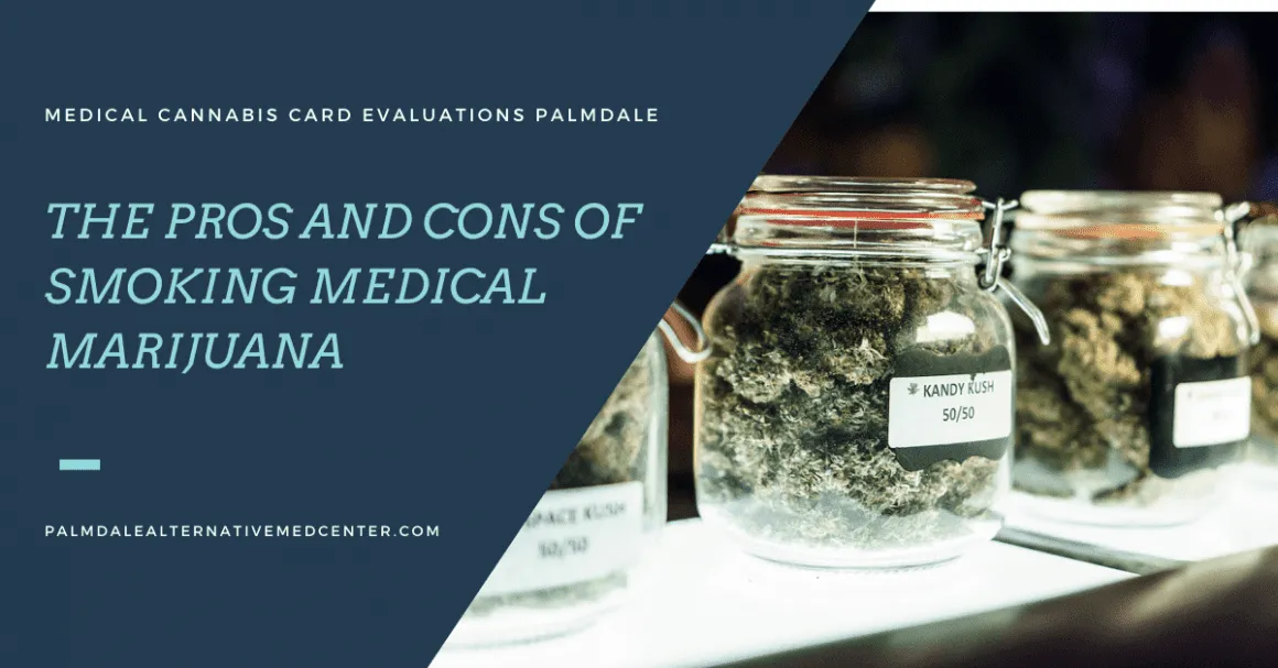 The Pros And Cons of Smoking Medical Marijuana